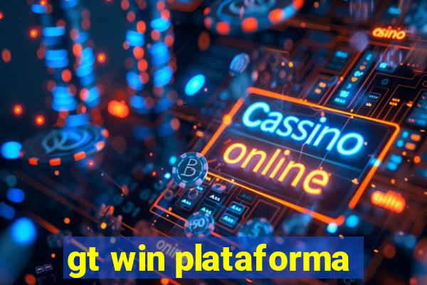 gt win plataforma